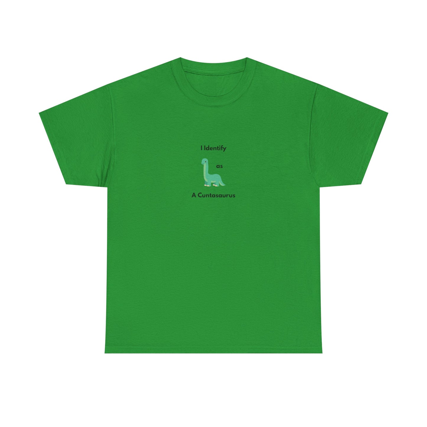 Funny Unisex Heavy Cotton Tee - "I Identify as A Cuntesaurus"